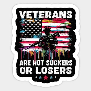 Veterans Are Not Suckers Or Losers Sticker